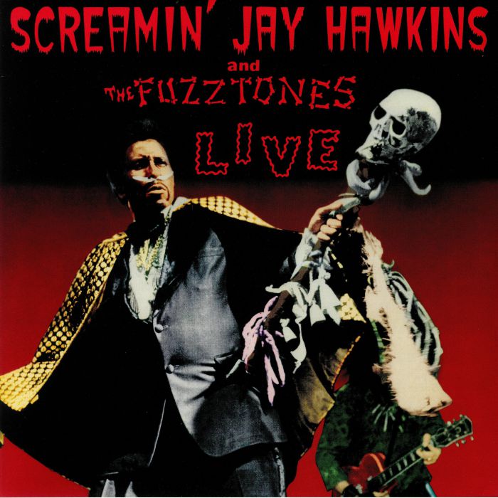Screamin Jay Hawkins | The Fuzztones Live (Record Store Day 2019)
