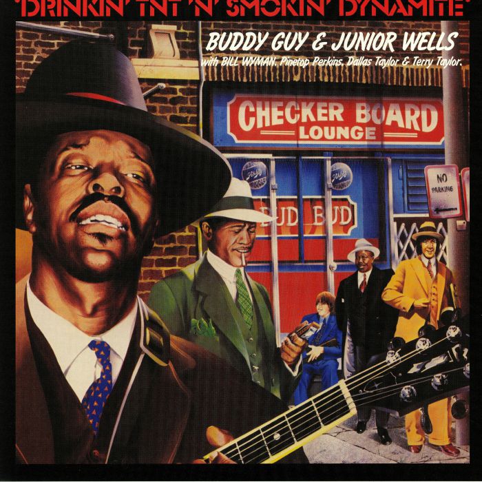 Buddy Guy | Junior Wells Drinkin TNT N Smokin Dynamite