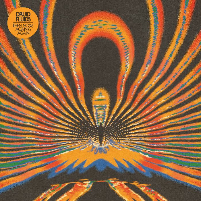 Druid Fluids Then Now Again and Again