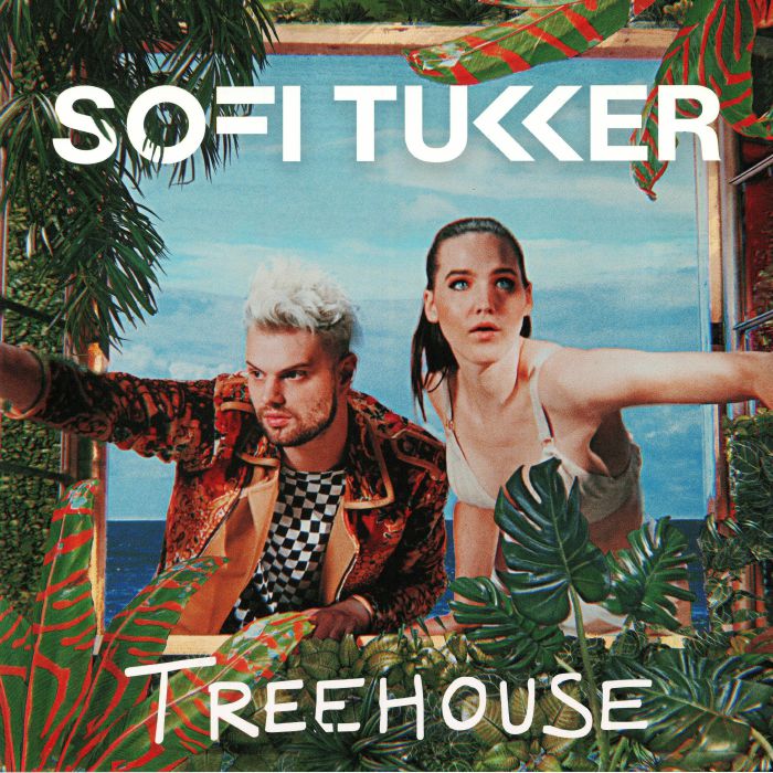 Sofi Tukker Treehouse
