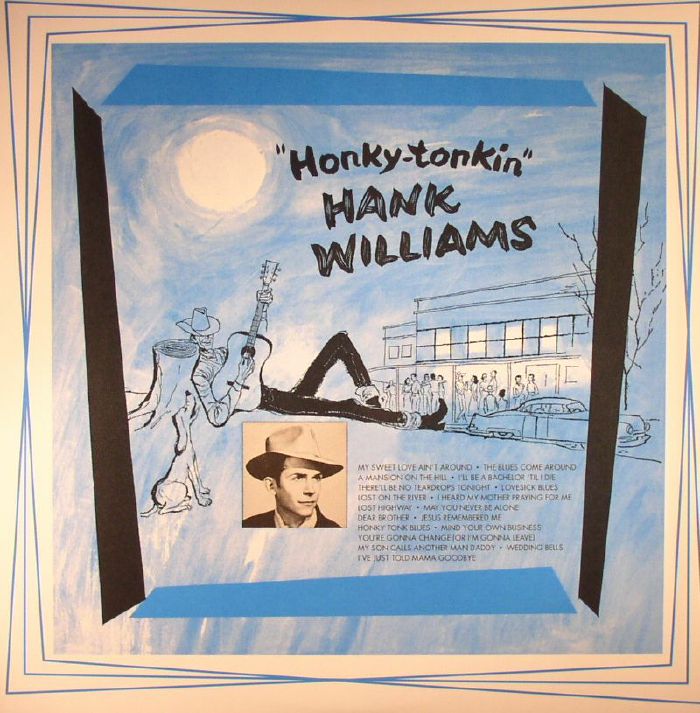 Hank Williams Honky Tonkin