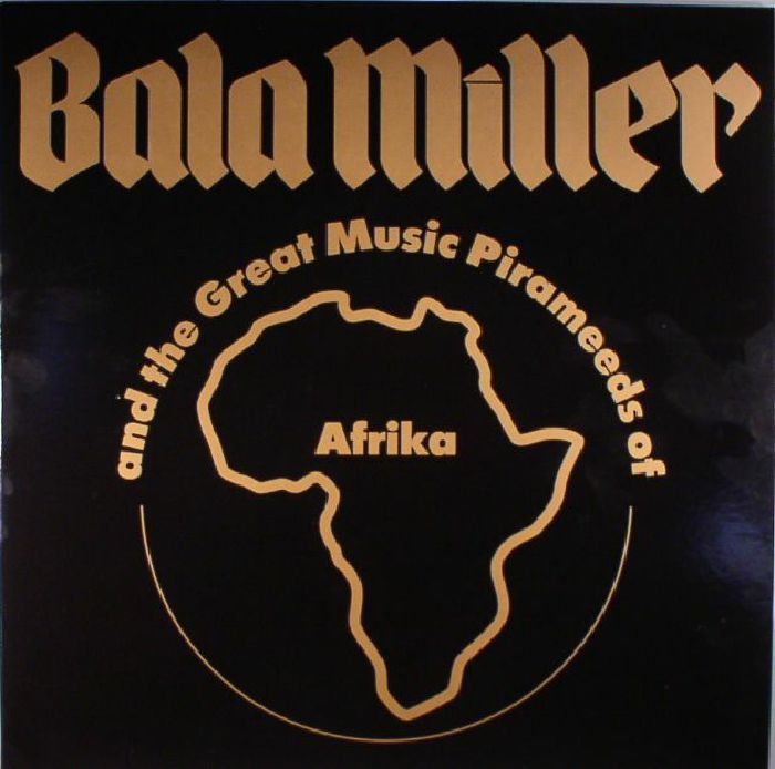 Bala Miller & The Great Music Pirameeds Of Afrika Vinyl