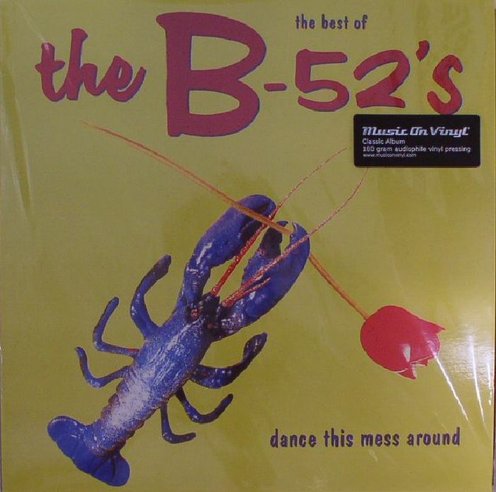 The B52s – The Best Of The B52's: Dance This Mess Around vinyl cover