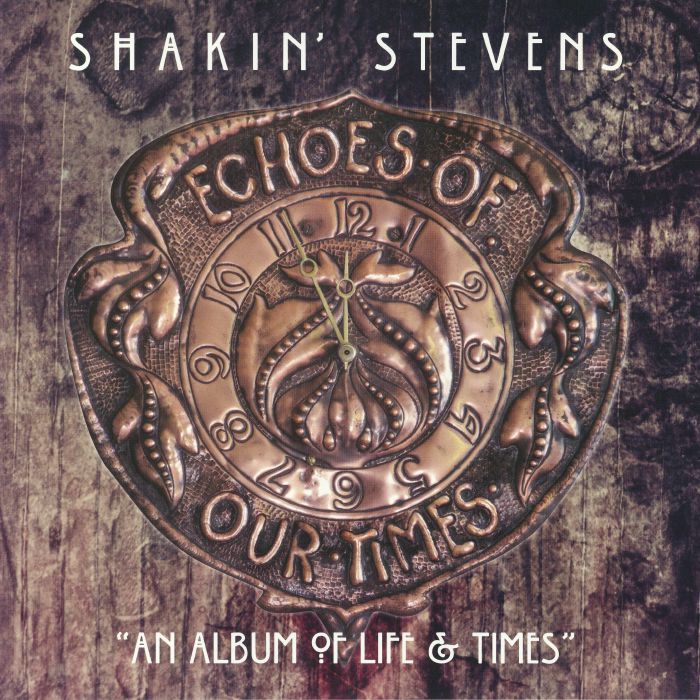 Shakin Stevens Echoes Of Our Times