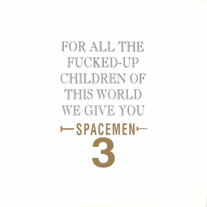 Spacemen 3 For All The Fucked Up Children Of This World We Give You Spacemen 3: First Ever Recording Session 1984