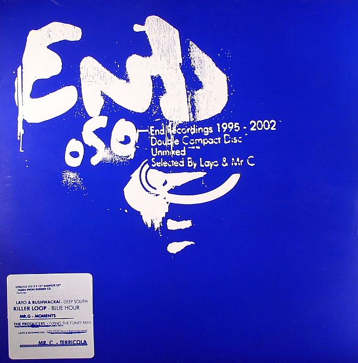 Layo and Bushwacka! | Killer Loop | Mr G | The Producers | Mr C End Recordings 1995 2002 (album sampler)