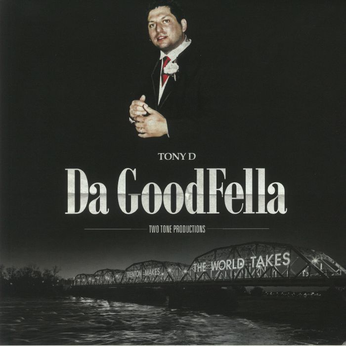 Tony D Da Goodfella