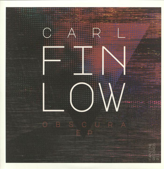 Carl Finlow Obscura EP
