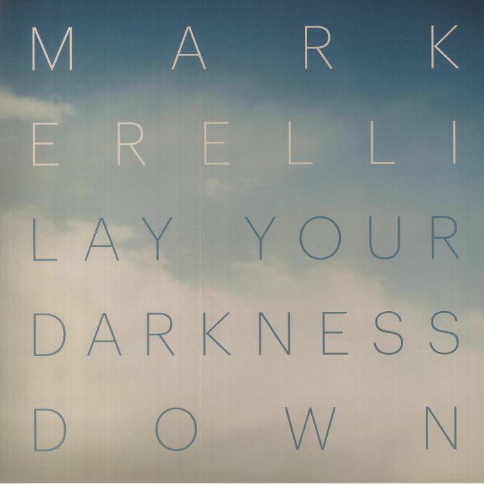 Mark Erelli Lay Your Darkness Down