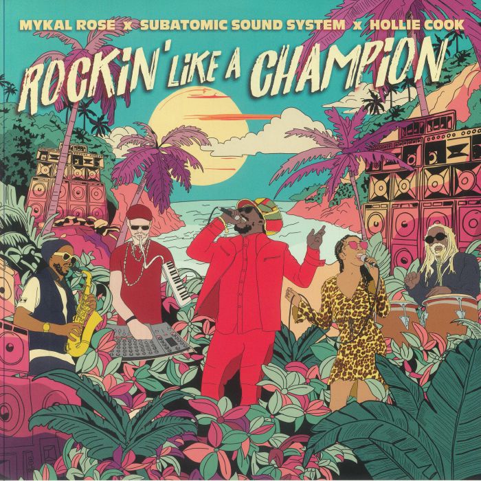 Mykal Rose | Subatomic Sound System | Hollie Cook Rockin Like A Champion (Record Store Day Black Friday RSD 2024)