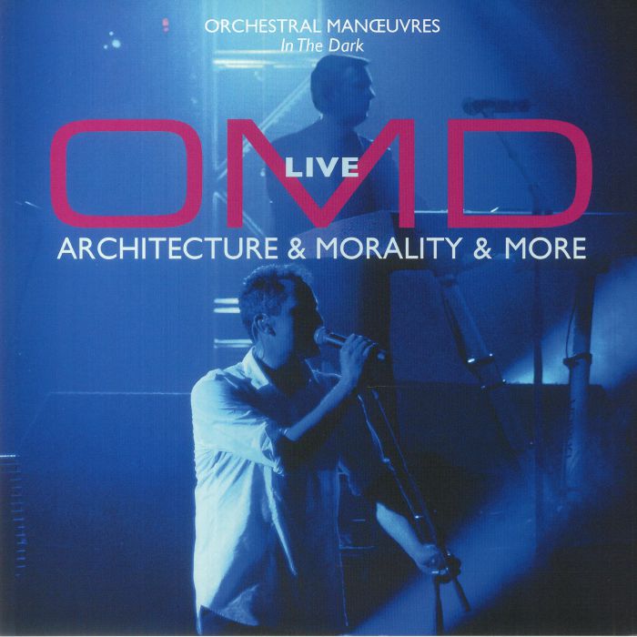 Orchestral Manoeuvres In The Dark OMD Live: Architecture and Morality and More