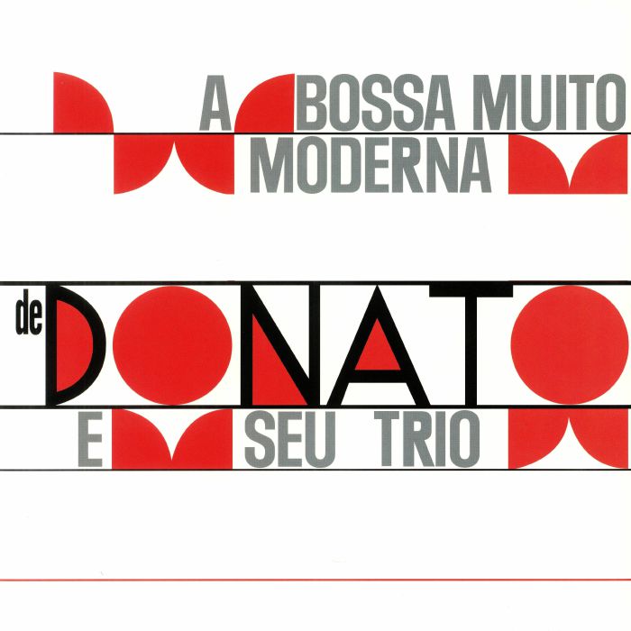 Donato E Seu Trio A Bossa Muito Moderna (Deluxe Edition)