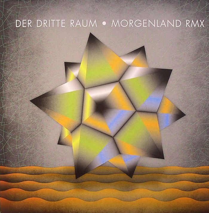 Der Dritte Raum Morgenland Remixes