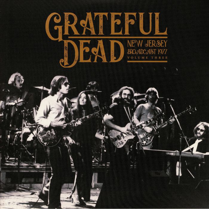 Grateful Dead New Jersey Broadcast 1977: Volume 3
