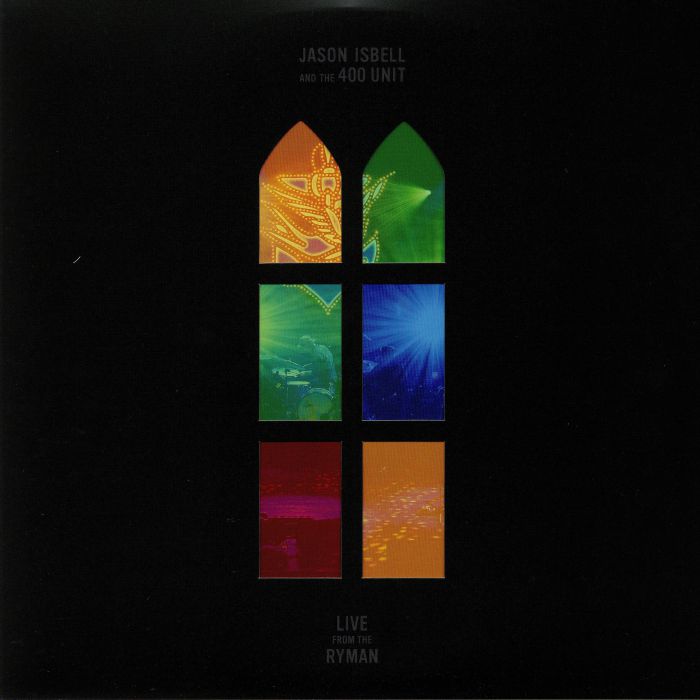 Jason Isbell and The 400 Unit – Live From the Ryman vinyl cover