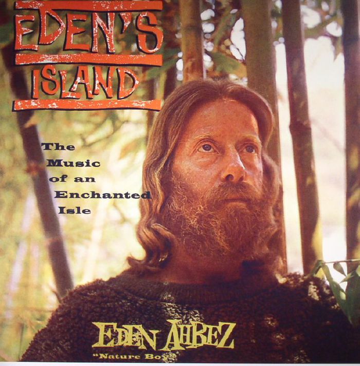 Eden Ahbez Edens Island: The Music Of An Enchanted Isle (reissue)