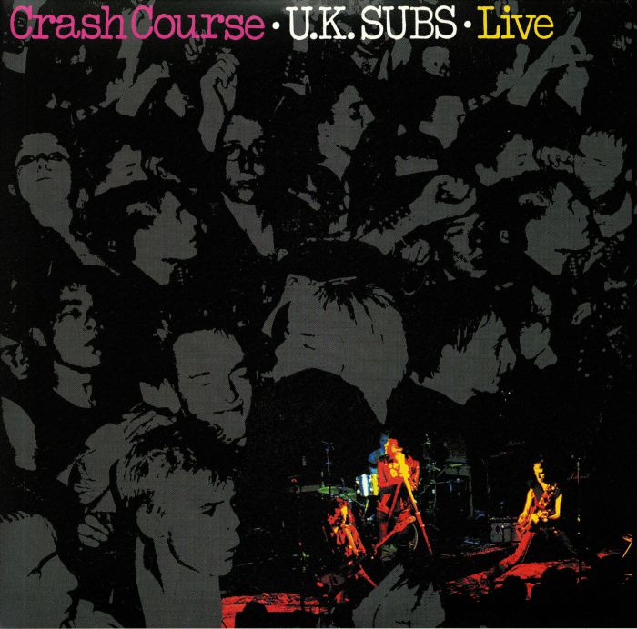 Uk Subs Crash Course: Live (Collectors Edition)