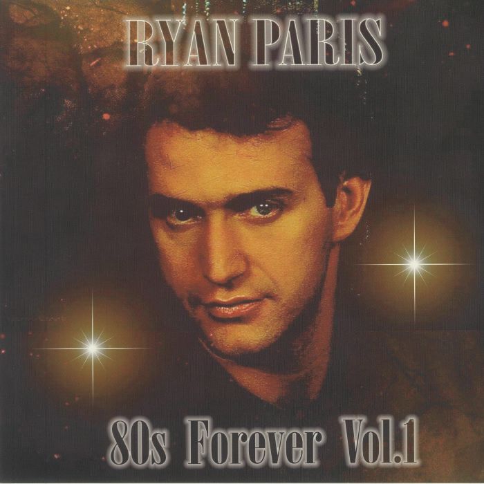 Ryan Paris – 80s Forever Vol 1 vinyl cover