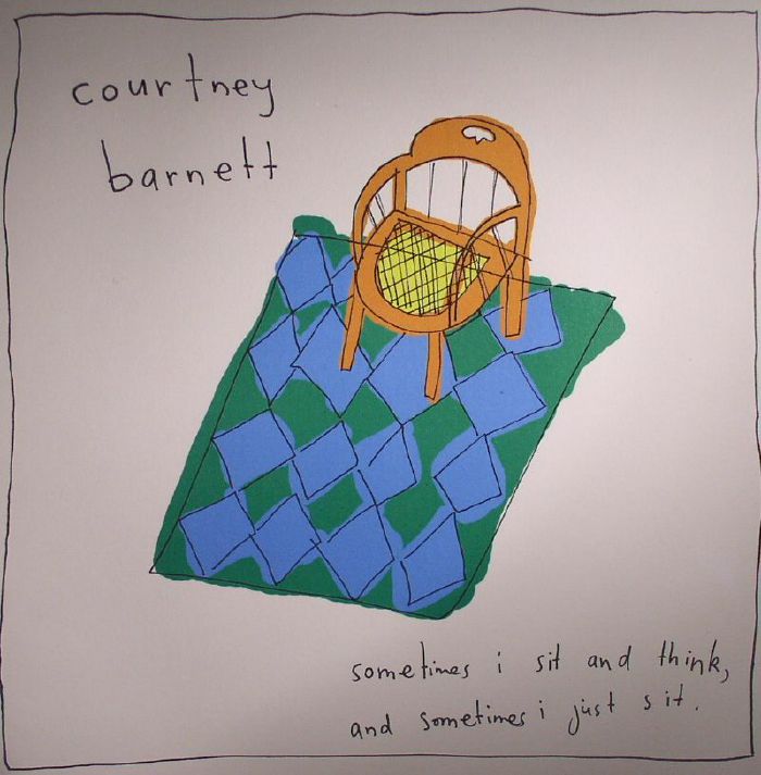 Courtney Barnett Sometimes I Sit and Think and Sometimes I Just Sit