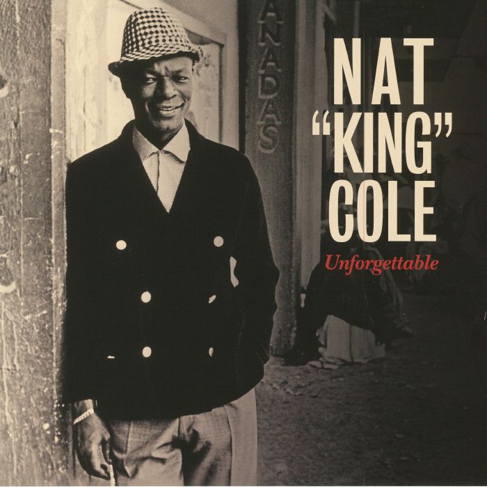 Nat King Cole Unforgettable (reissue)