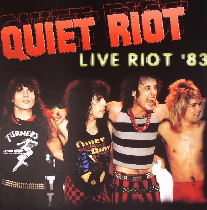 Quiet Riot Live Riot 83