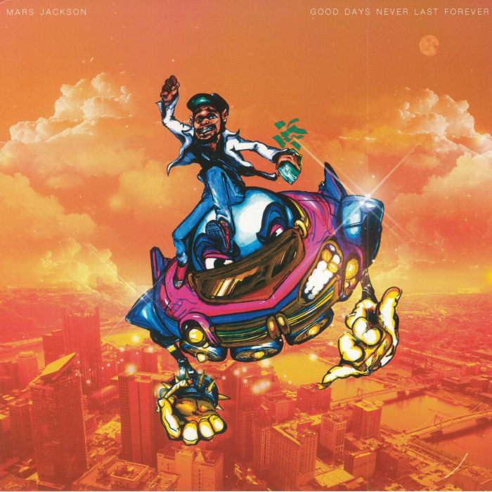 Mars Jackson Good Days Never Last Forever