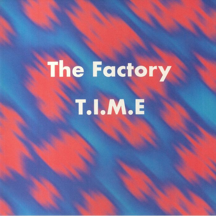 The Factory TIME