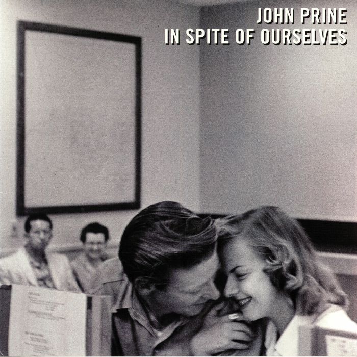 John Prine In Spite Of Ourselves