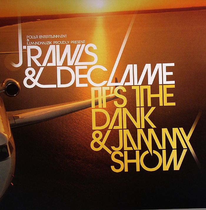 J Rawls | Declaime Its The Dank and Jammy Show