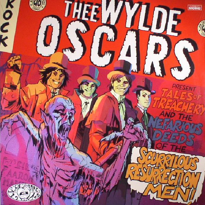Thee Wylde Oscars Tales Of Treachery and The Nefarious Of The Scurrilous Resurrection Men!