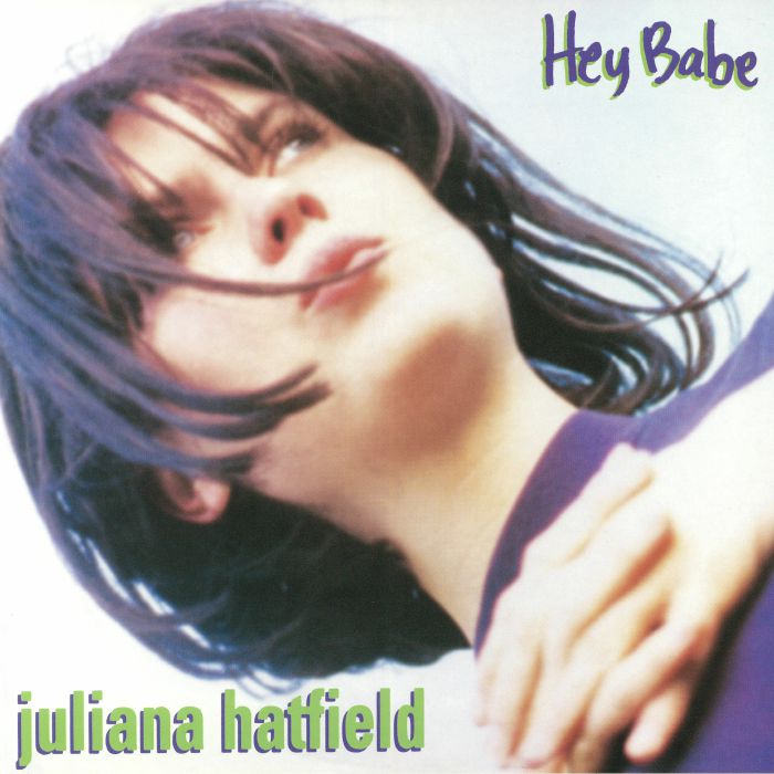 Juliana Hatfield Hey Babe: 25th Anniversary Edition (reissue)