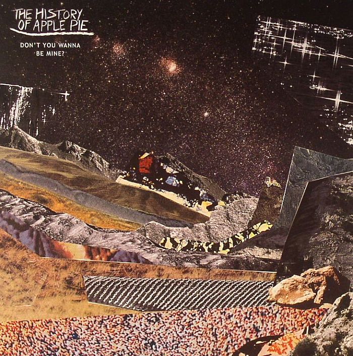 The History Of Apple Pie Dont You Wanna Be Mine