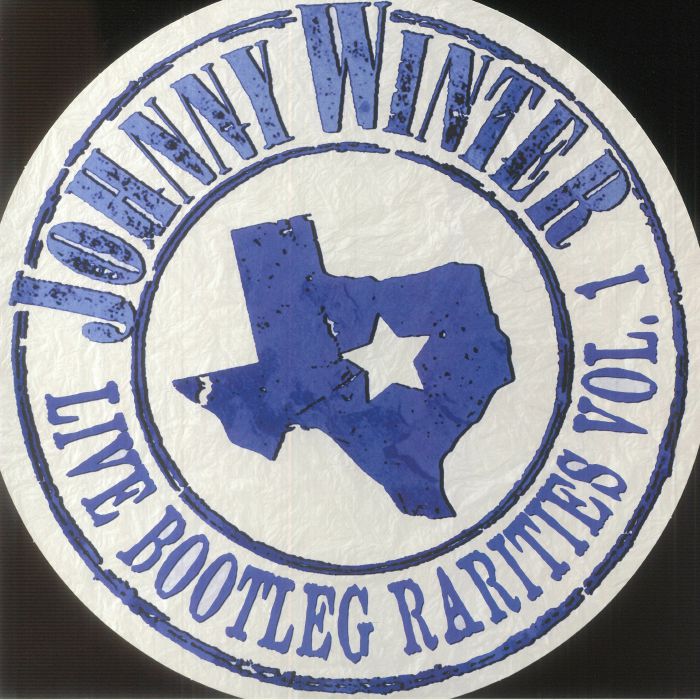 Johnny Winter Live Bootleg Rarities Volume One