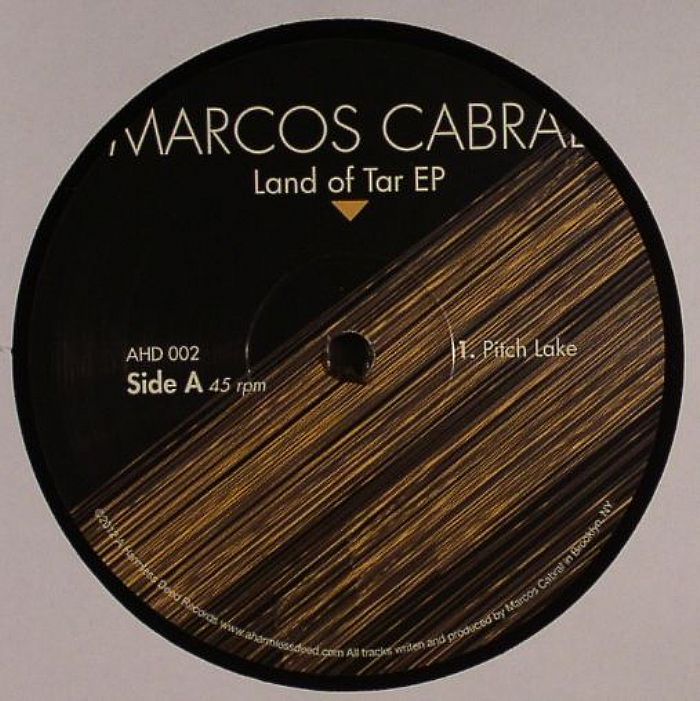 Marcos Cabral Land Of Tar EP