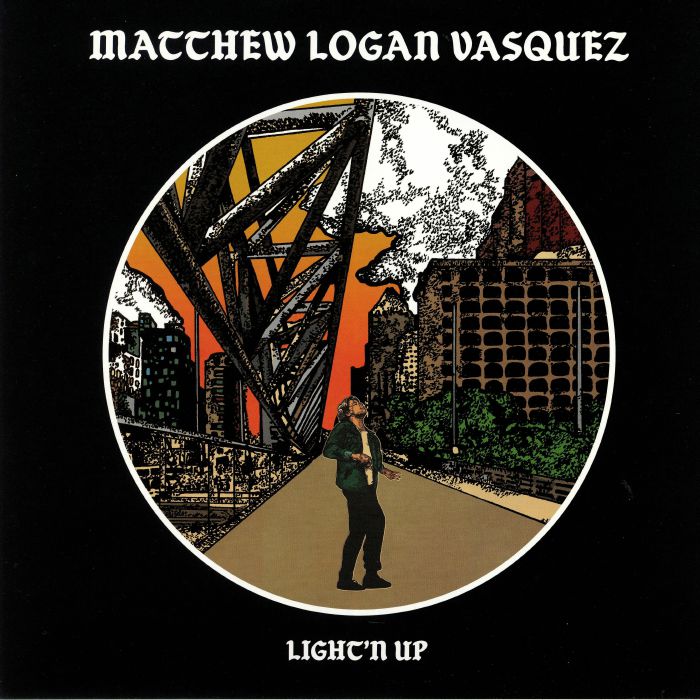 Matthew Logan Vasquez Lightn Up
