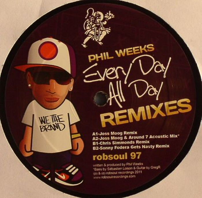 Phil Weeks Every Day All Day (remixes)