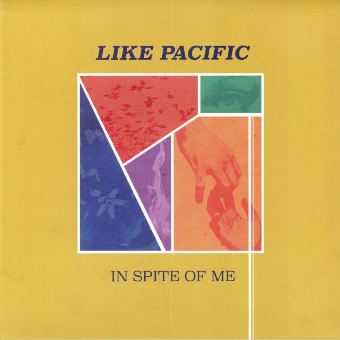 Like Pacific In Spite Of Me