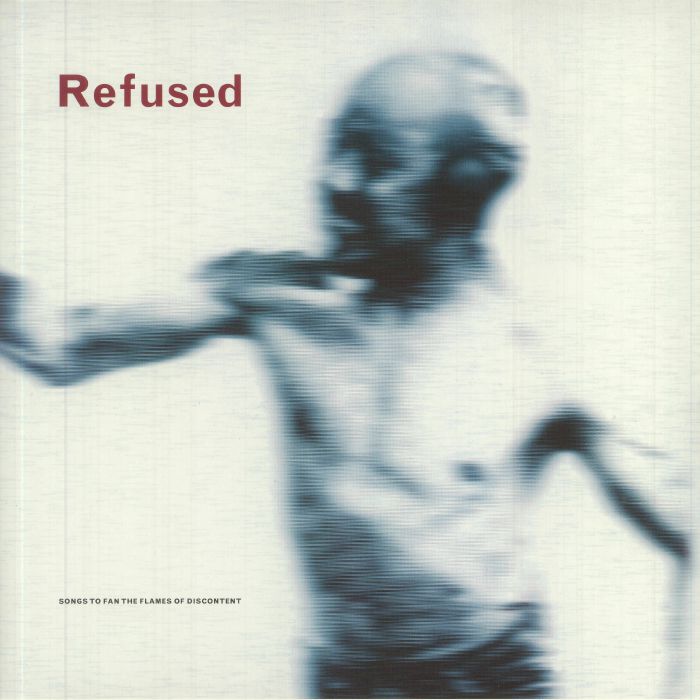 Refused Songs To Fan The Flames Of Discontent (25th Anniversary Edition)