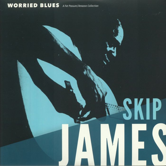 Skip James Worried Blues