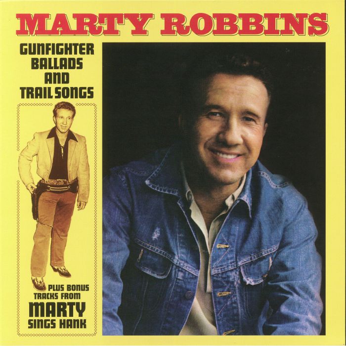 Marty Robbins Gunfighter Ballads and Trail Songs (reissue)