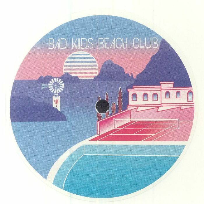 Bad Kids Beach Club Ep