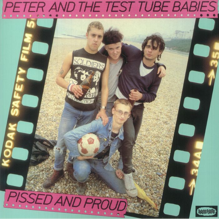 Peter and The Test Tube Babies Pissed and Proud