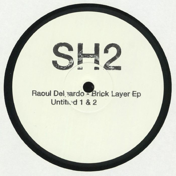 Raoul Delgardo Brick Layer EP