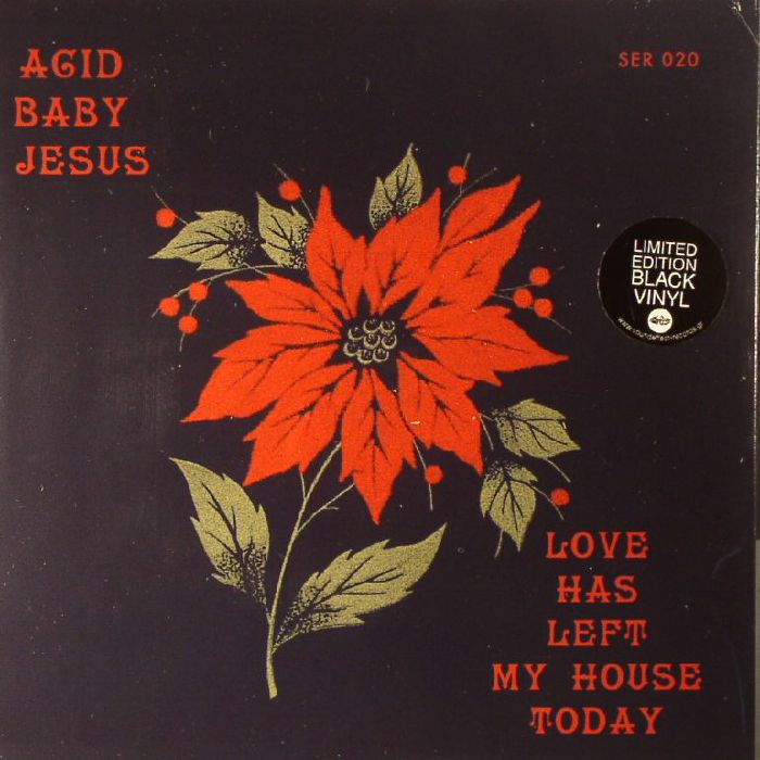 Acid Baby Jesus – Love Has Left My House Today vinyl cover