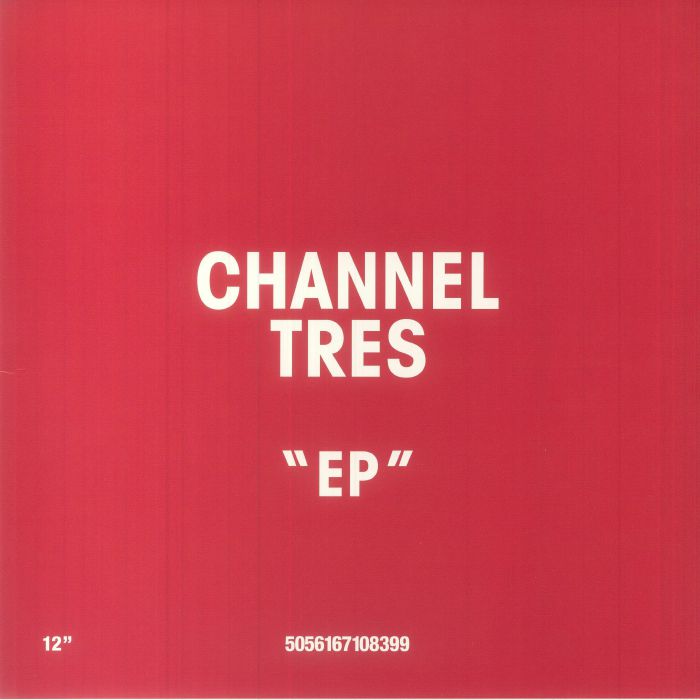 Channel Tres Channel Tres EP