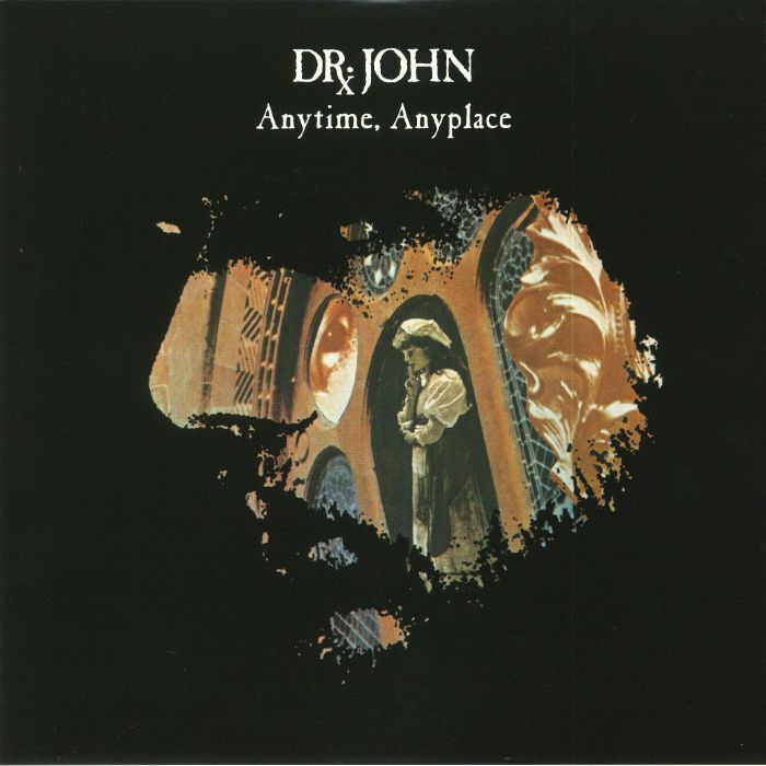 Dr John Anytime Anyplace (reissue)