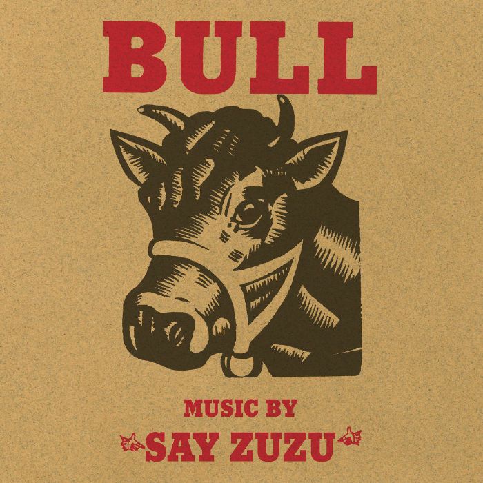 Say Zuzu Bull (Deluxe Edition)