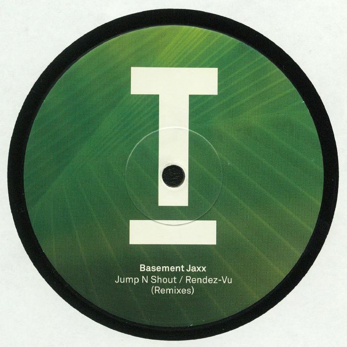 Basement Jaxx Jump N Shout/Rendez Vu (remixes)
