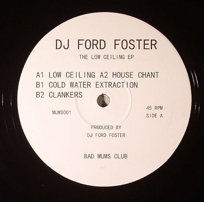 DJ Ford Foster The Low Ceiling EP