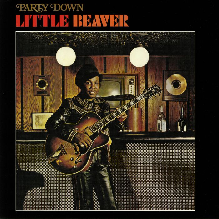Little Beaver – Party Down vinyl cover